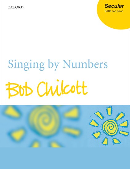 Chilcott: Singing by Numbers - SATB