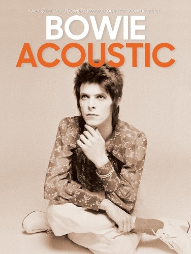 Bowie : Acoustic (Voice, Guitar Tab & Chords)