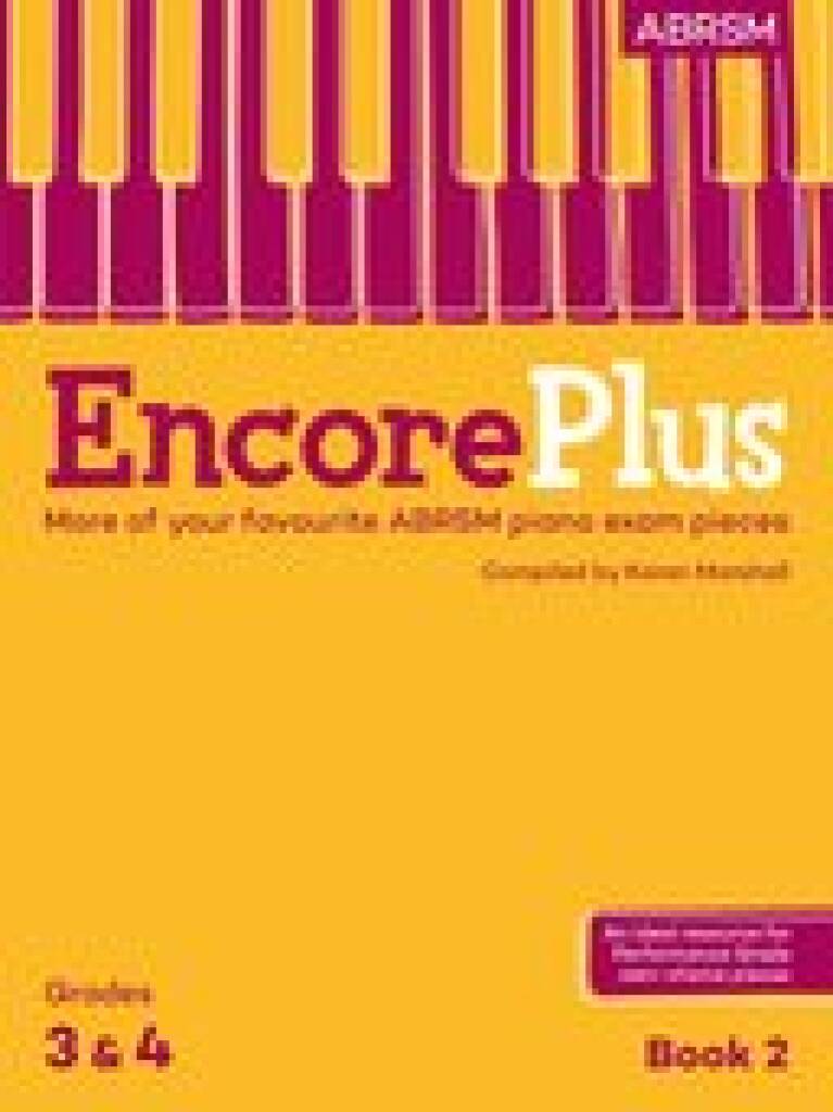Encore Plus Book 2 Piano Grades 3&4 ABRSM