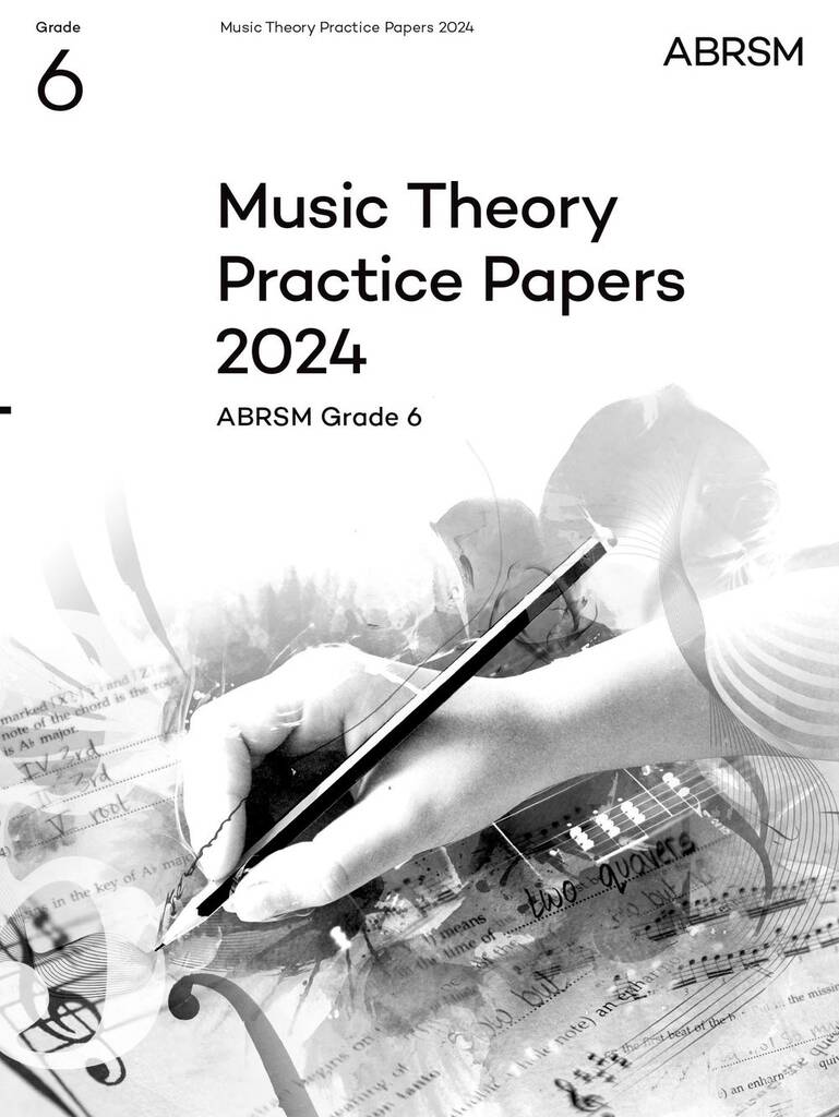 ABRSM Theory Grade 6 2024 Practice Paper