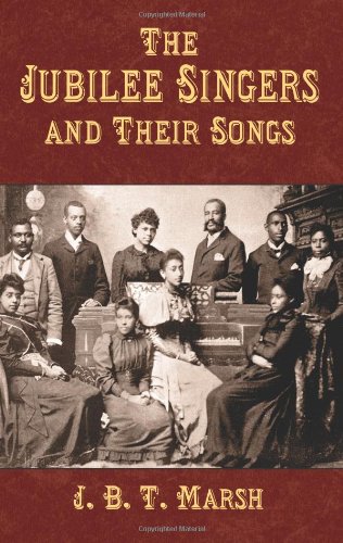 Marsh The Jubilee Singers And Their Son