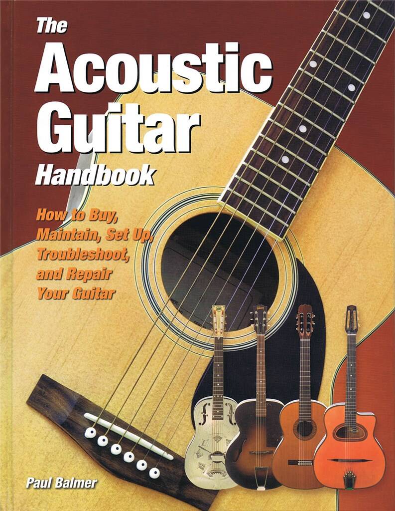 The Acoustic Guitar Handbook Balmer