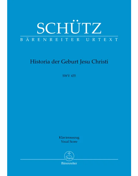 Schutz Historia Der Geburt Jesu Christi SWV 435