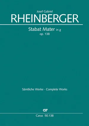 Gabriel Rheinberger Stabat Mater in G Op. 138