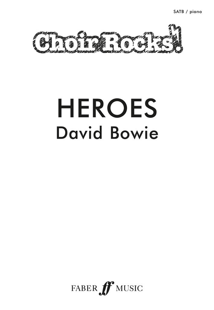 Heroes SATB David Bowie Choir Rocks