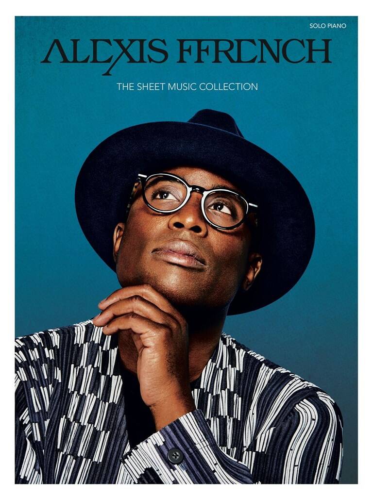 Alexis Ffrench: The Sheet Music Collection ~ Piano