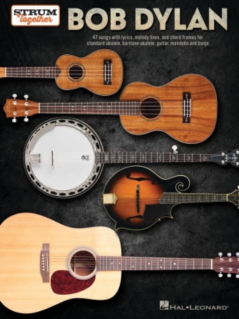 Bob Dylan Gtr Uke Banj Strum Together HL