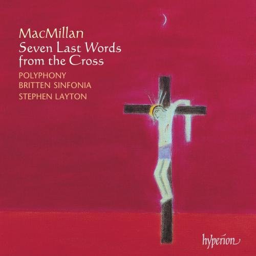 MacMillan 7 Last Wds from Cross CD Poly