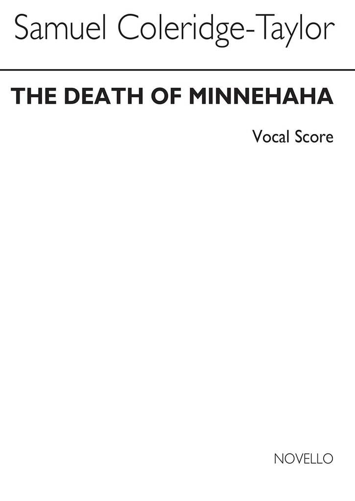 Coleridge-Taylor The Death of Minnehaha Vocal Score