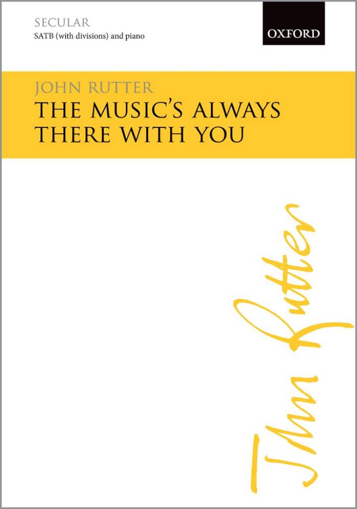 Rutter The Musics Always There With You SATB