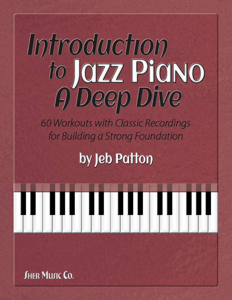 Introduction to Jazz Piano A Deep Dive