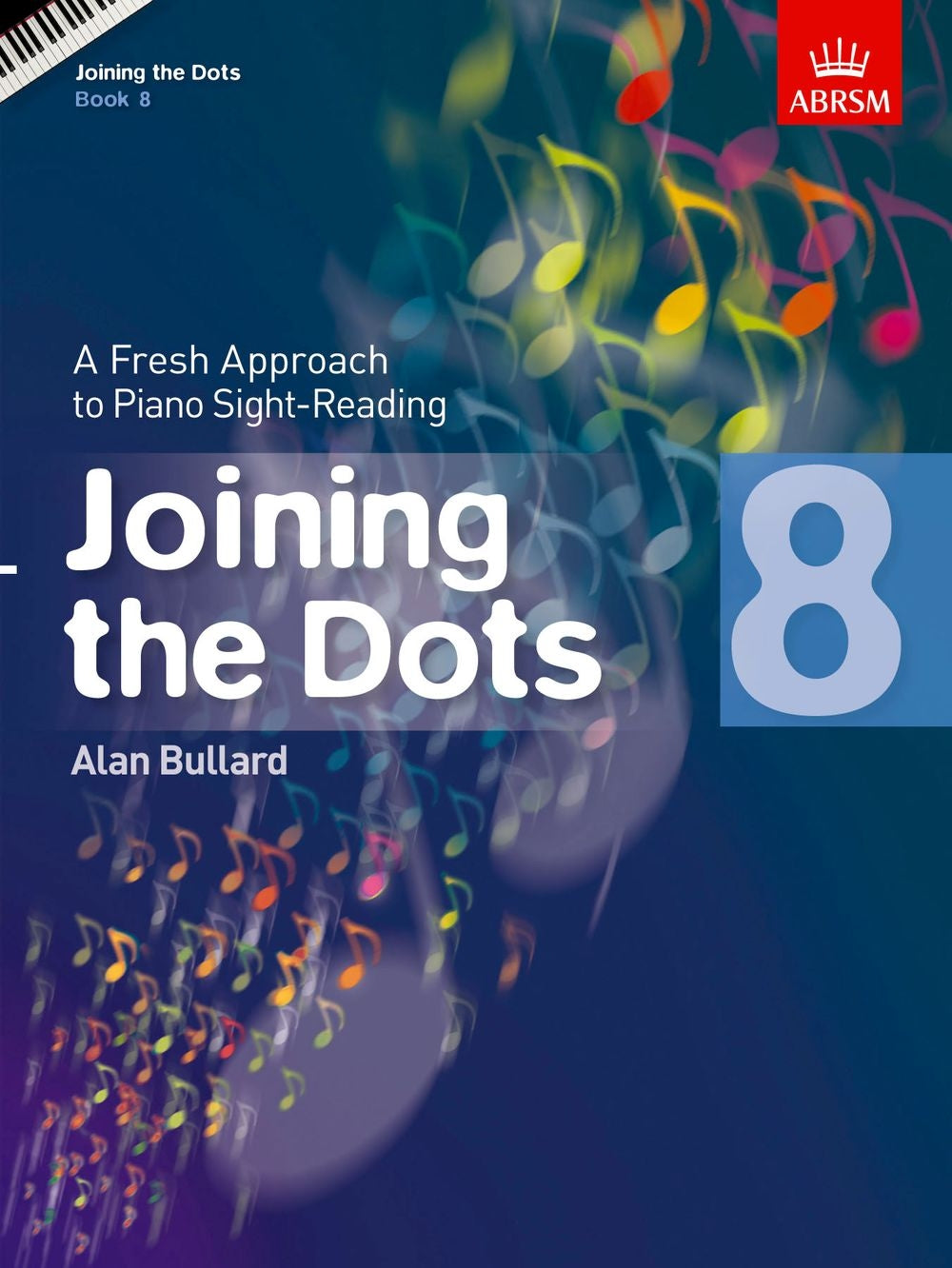 Joining the Dots Gr 8 Pno Bullard AB