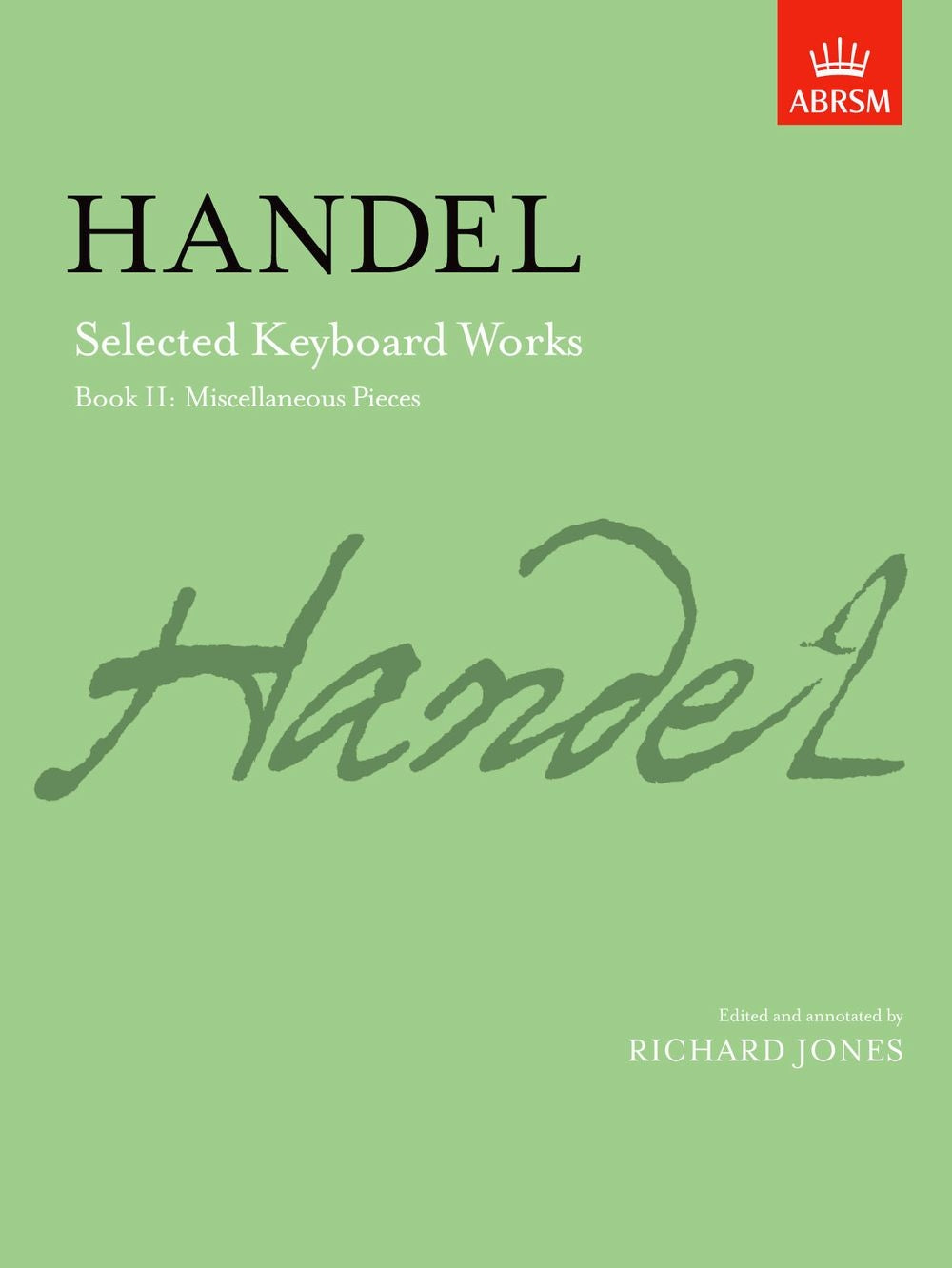 Handel Sel Kbd Wks Bk2 Misc Pieces AB