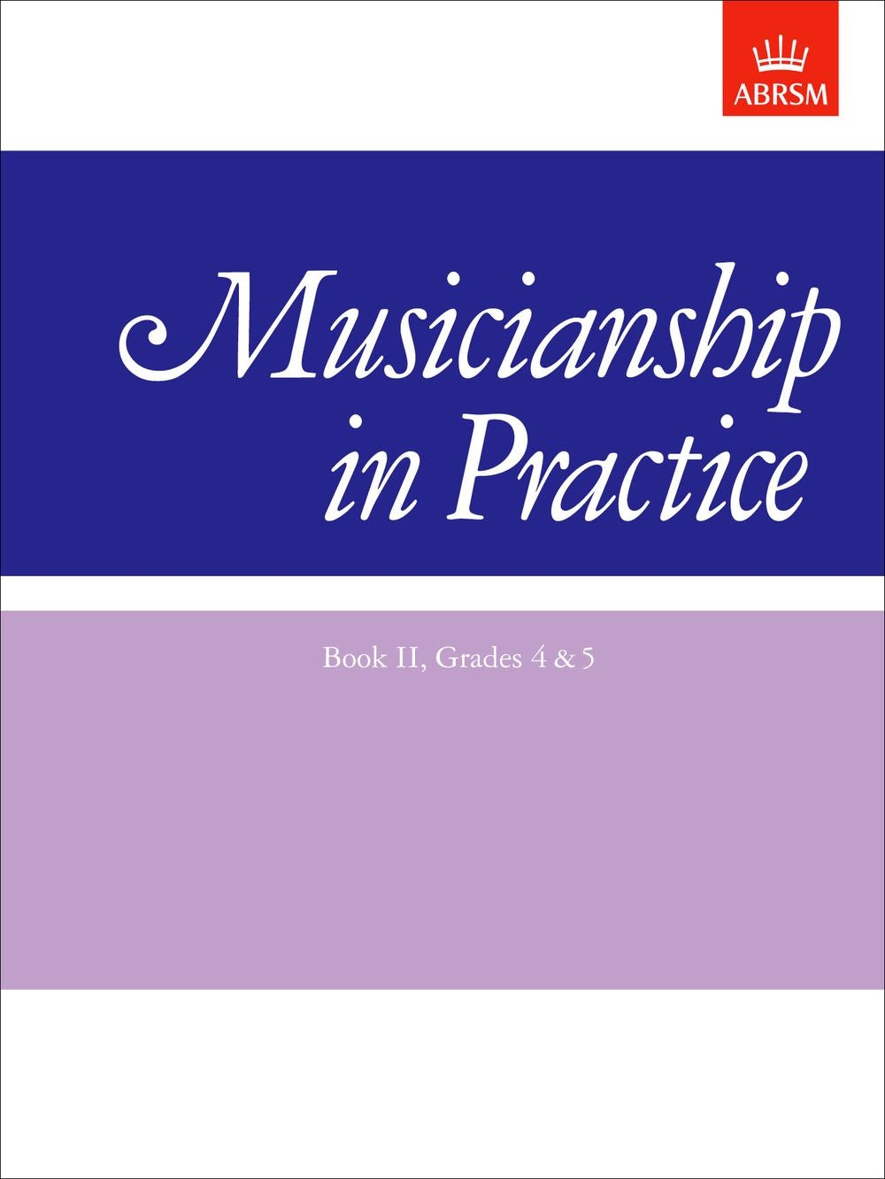 Musicianship in Practice Bk2 Gr4&5 AB