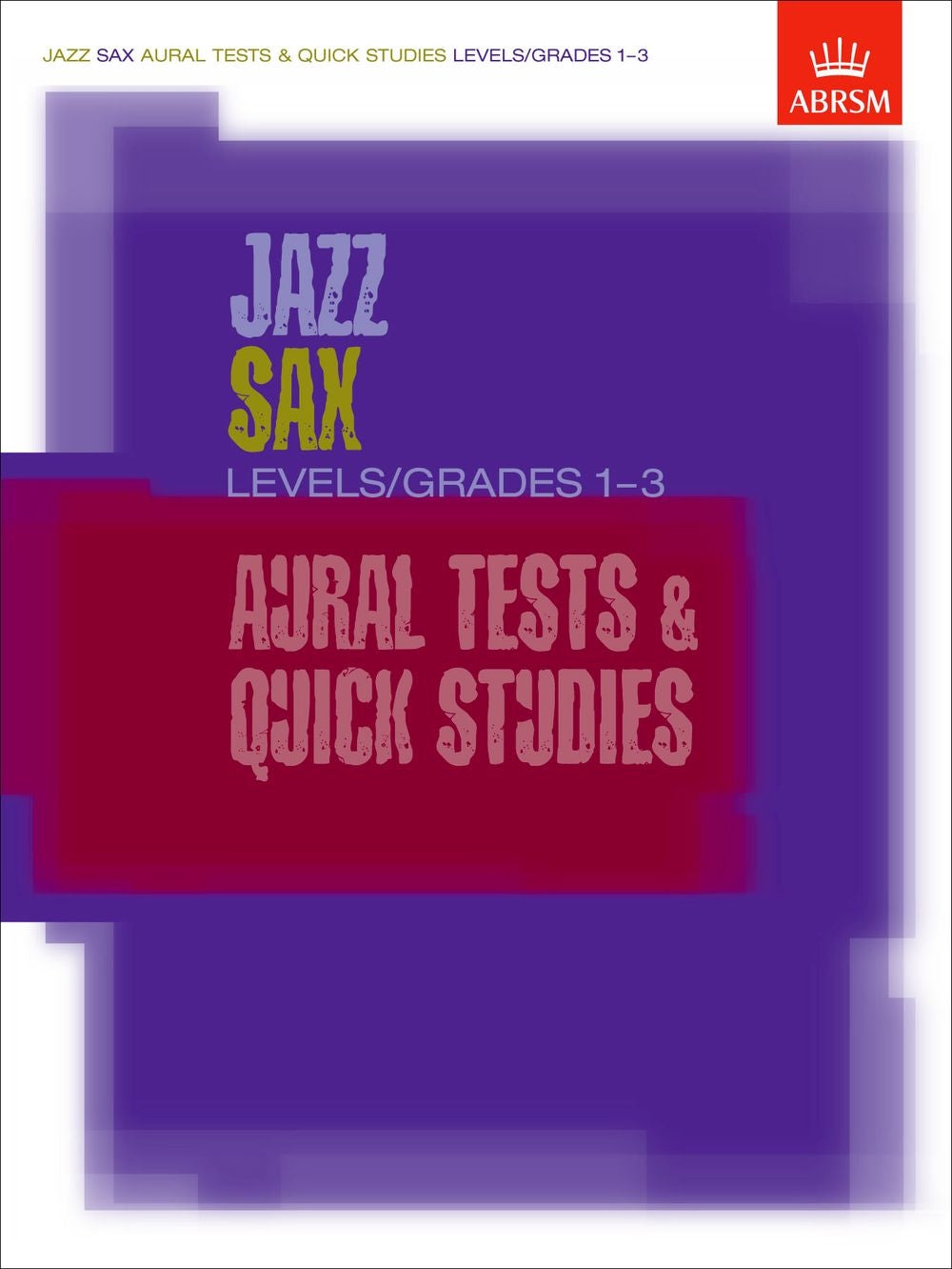 AB Jazz Sax Aural Tests & Qk Studies Gr