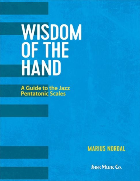 Wisdom of the Hand Jazz Pent Scales Nor