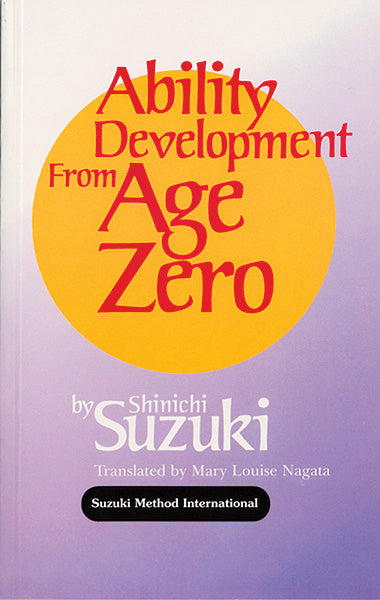 Suzuki Ability Development From Age Zer