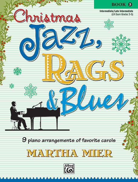 Christmas Jazz Rags & Blues Book 3 Piano