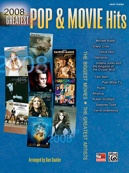 2008 Greatest Pop & Movie Hits ~ Easy Piano