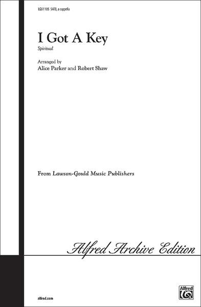 I Got A Key Spiritual SATB arr Parker/S
