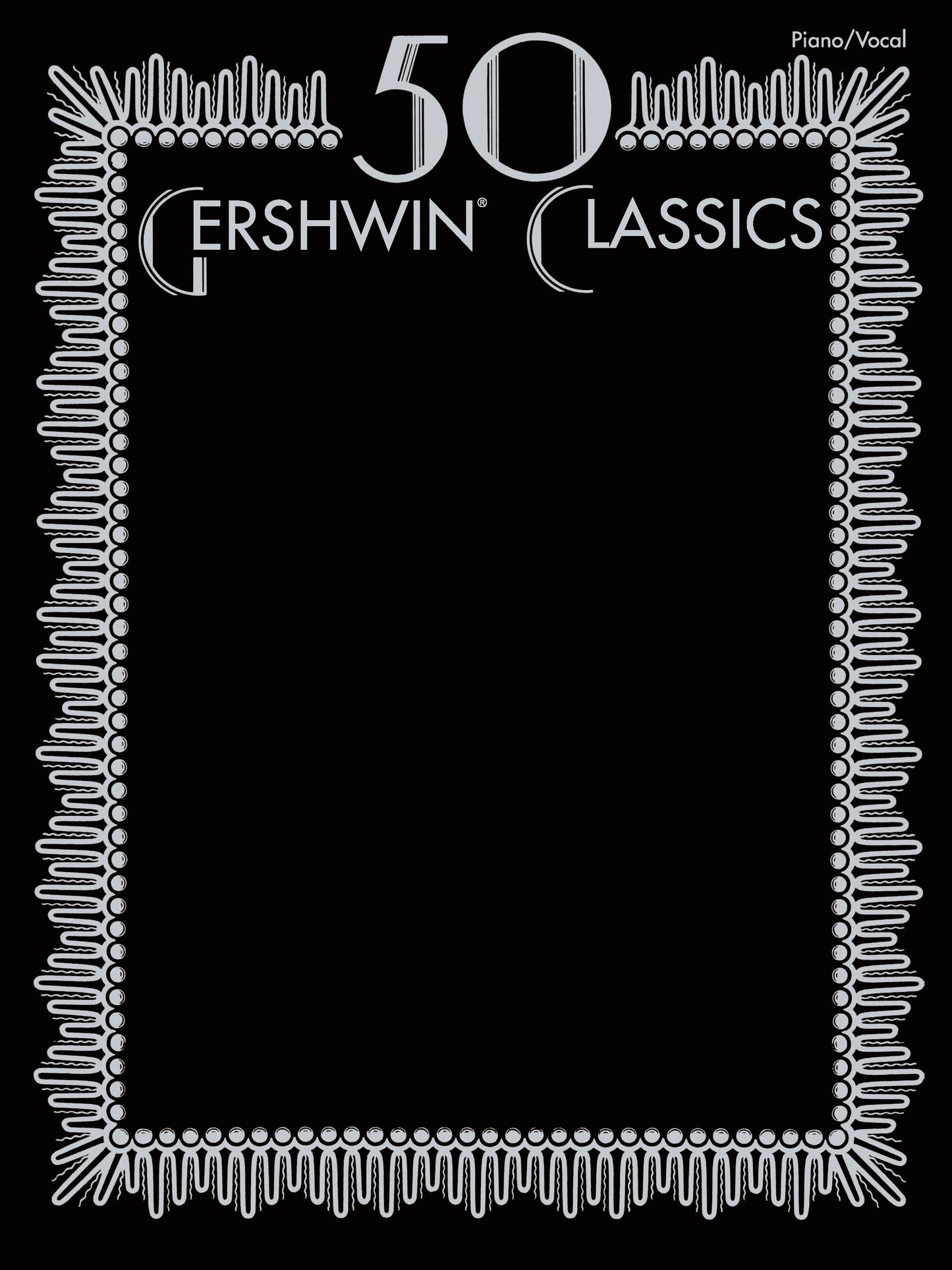50 Gershwin Classics (Piano/Vocal)