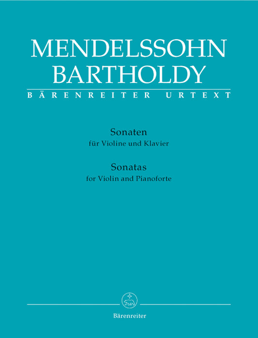 Mendelssohn Sonatas Violin and Piano Ba