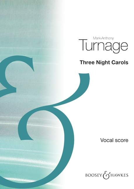 Turnage 3 Night Carols SATB&Pno V/S BHP