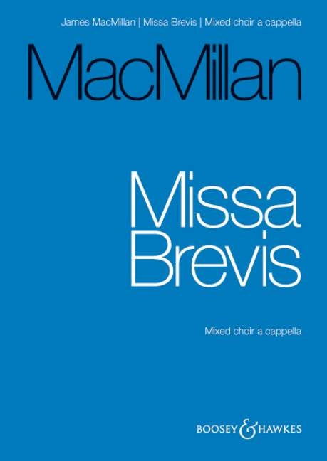 Macmillan Missa Brevis choir a cappella