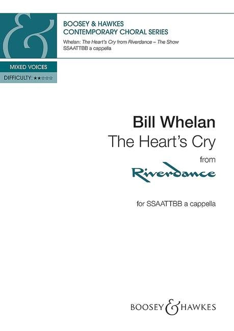 Whelan The Hearts Cry SSAATBB Riverdanc