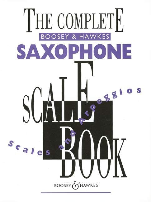 Complete B&H Saxophone Scale Book