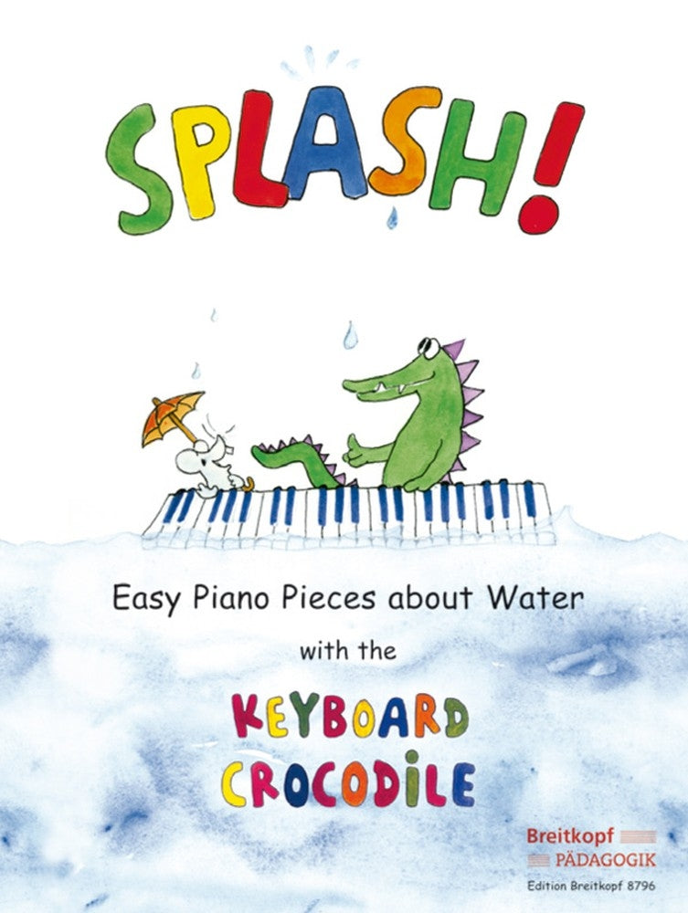 Splash! Easy Pno Pieces with Kbd Croc E