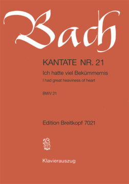 Bach Cantata 21 Ich hatte viel BWV21 EB