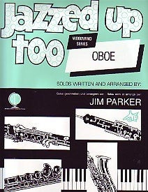 Jazzed up too Parker Oboe