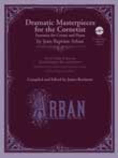 Arban Dramatic Masterpieces for the Cor