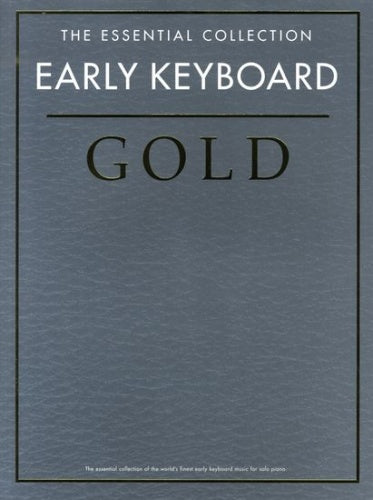 Early Keyboard Gold Essential Collectio