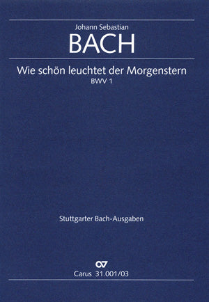 Bach Wie Schon Leuchtet der Morg BWV1 C