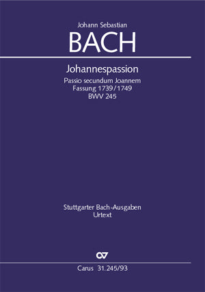 Bach St John Passion Traditional BWV245