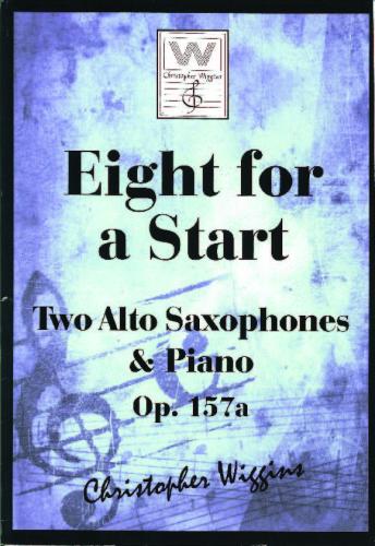 Eight for a Start 2 Alto Sax&Pno Op157a