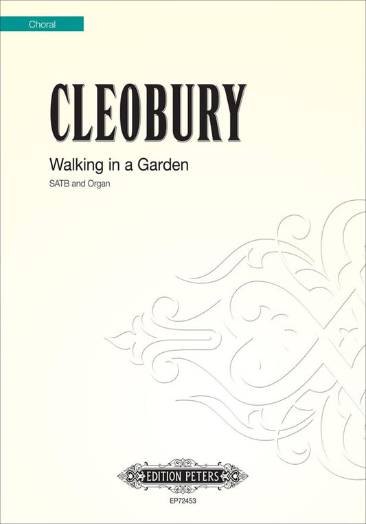 Cleobury Walking In A Gardn SATB Organ