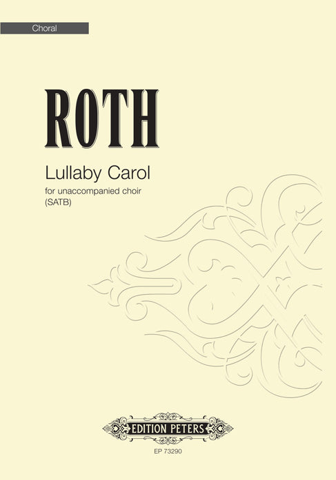 Roth Lullaby Carol SATB PET