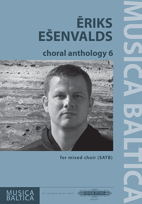 Esenvalds Choral Anthology 6 Mixed Choi