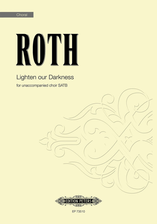Roth Lighten our Darkness SATB