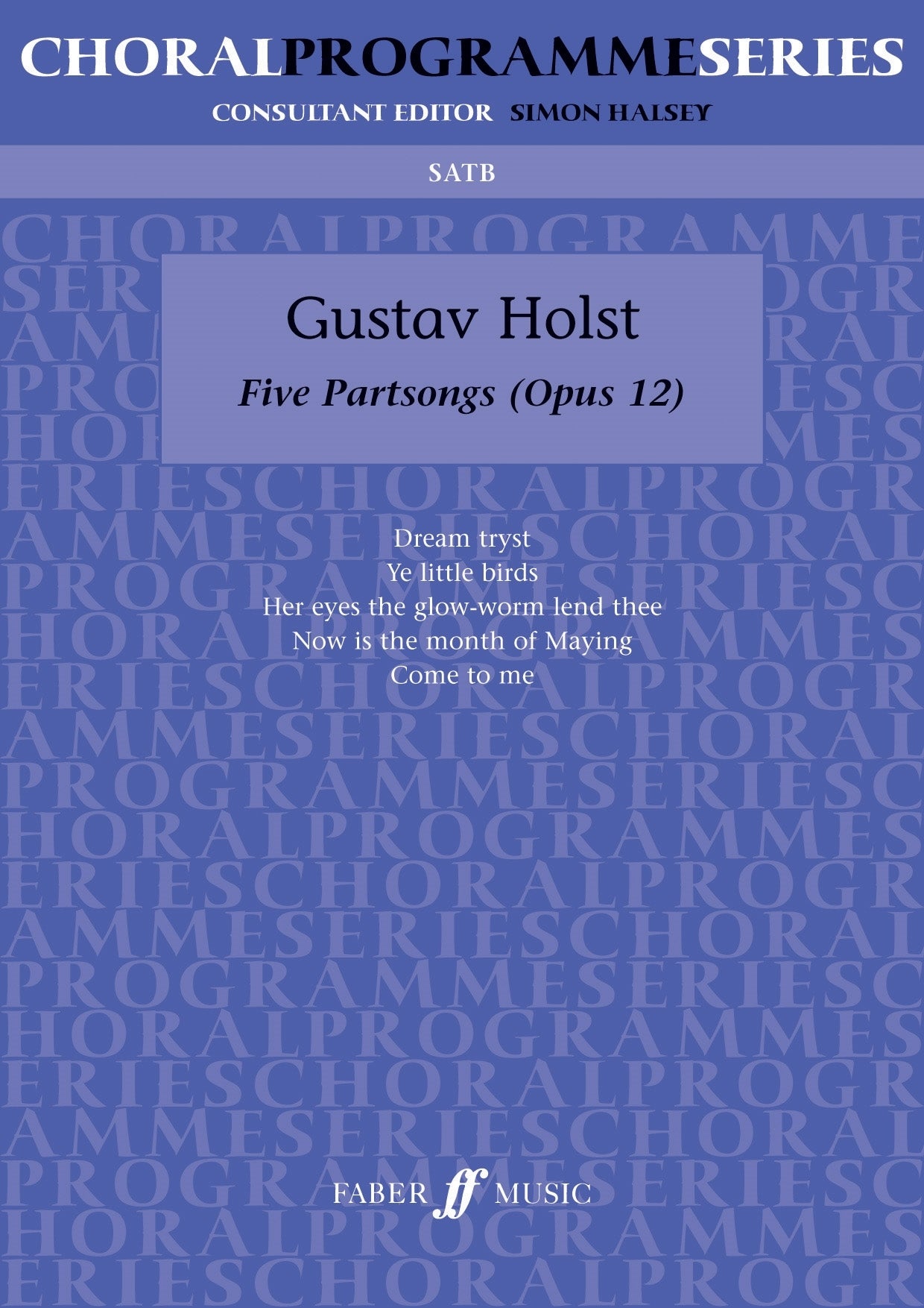 Holst 5 Partsongs Op12 SATB FM CPS