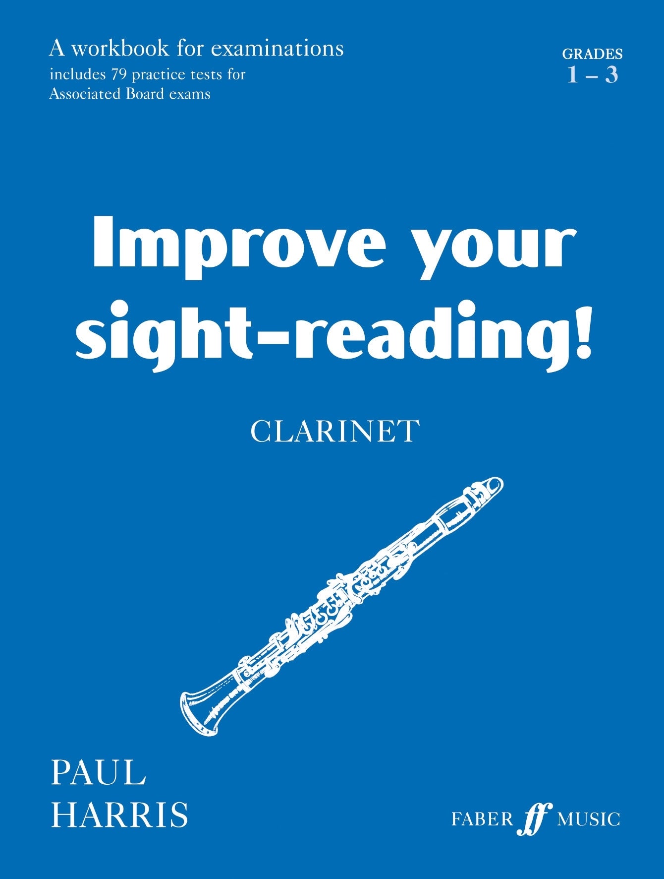 Improve Your Sight-Reading! Clarinet Grade 1-3 Harris Blue