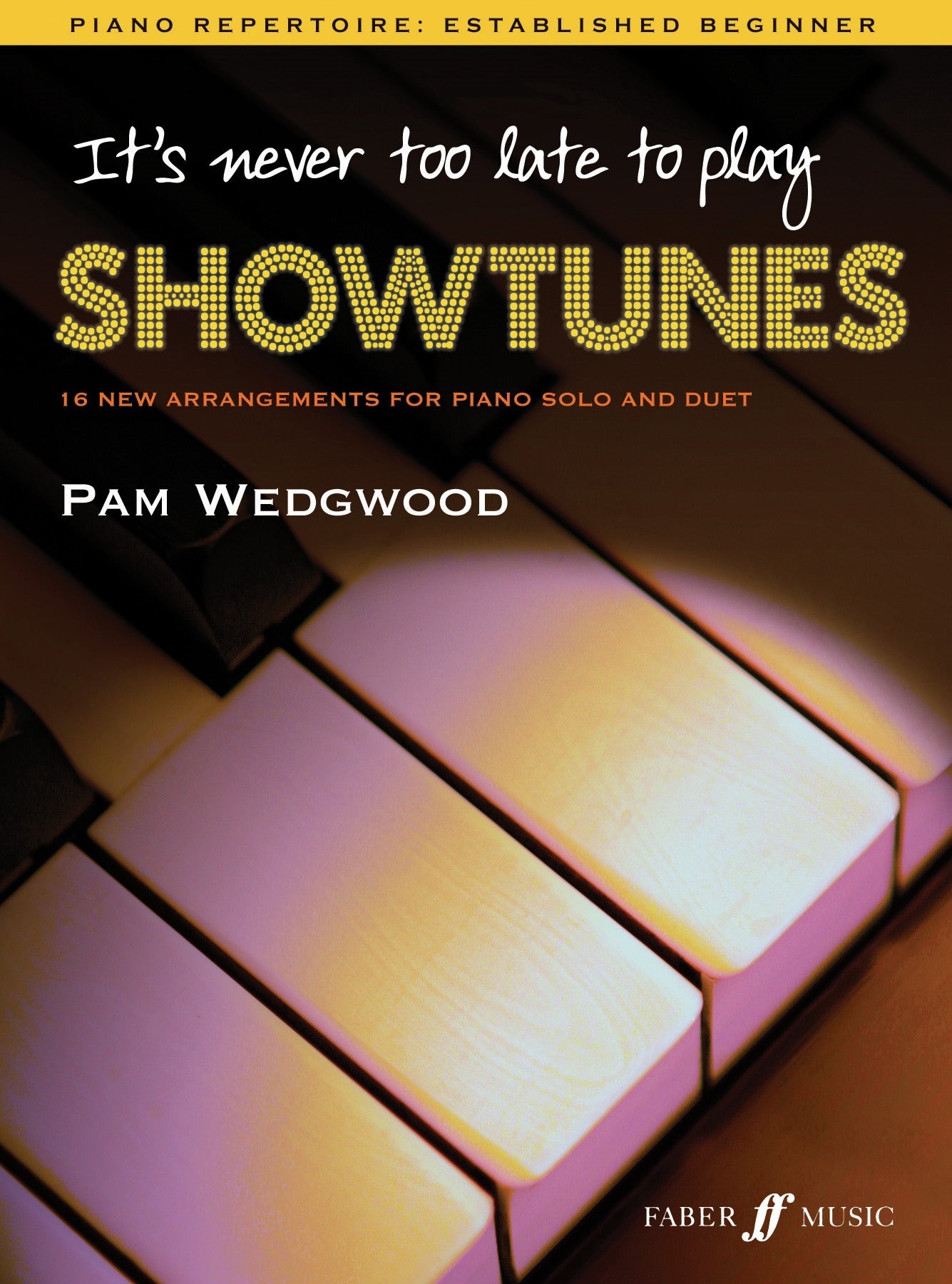 Its never too late to play Showtunes Pn