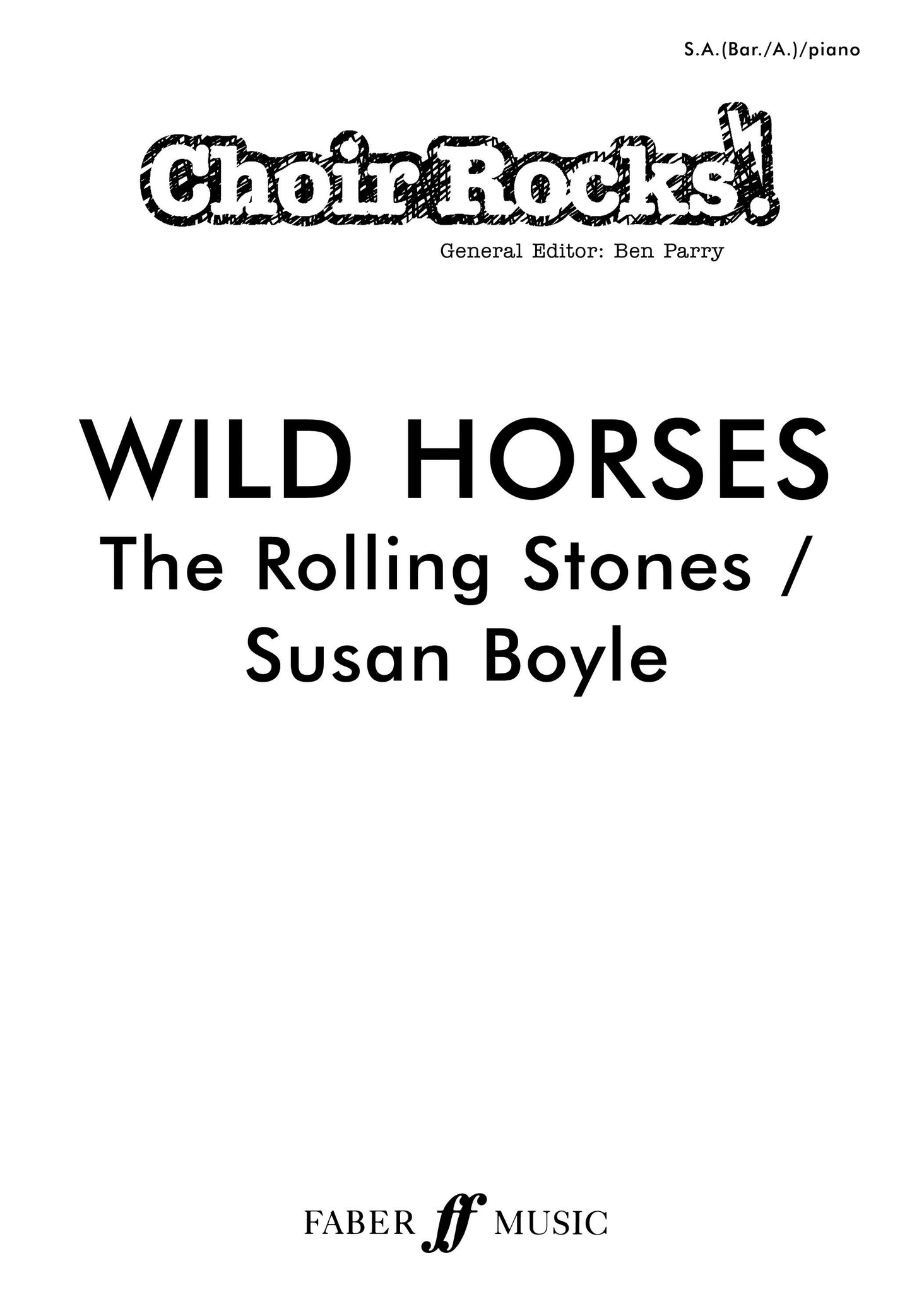 Wild Horses: Rolling Stones/Susan Boyle ~ Upper Voices with Piano