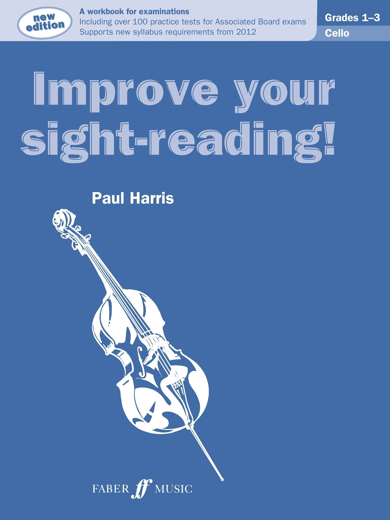 Improve Your Sight-Reading! Cello Grade 1-3 Blue New Edition