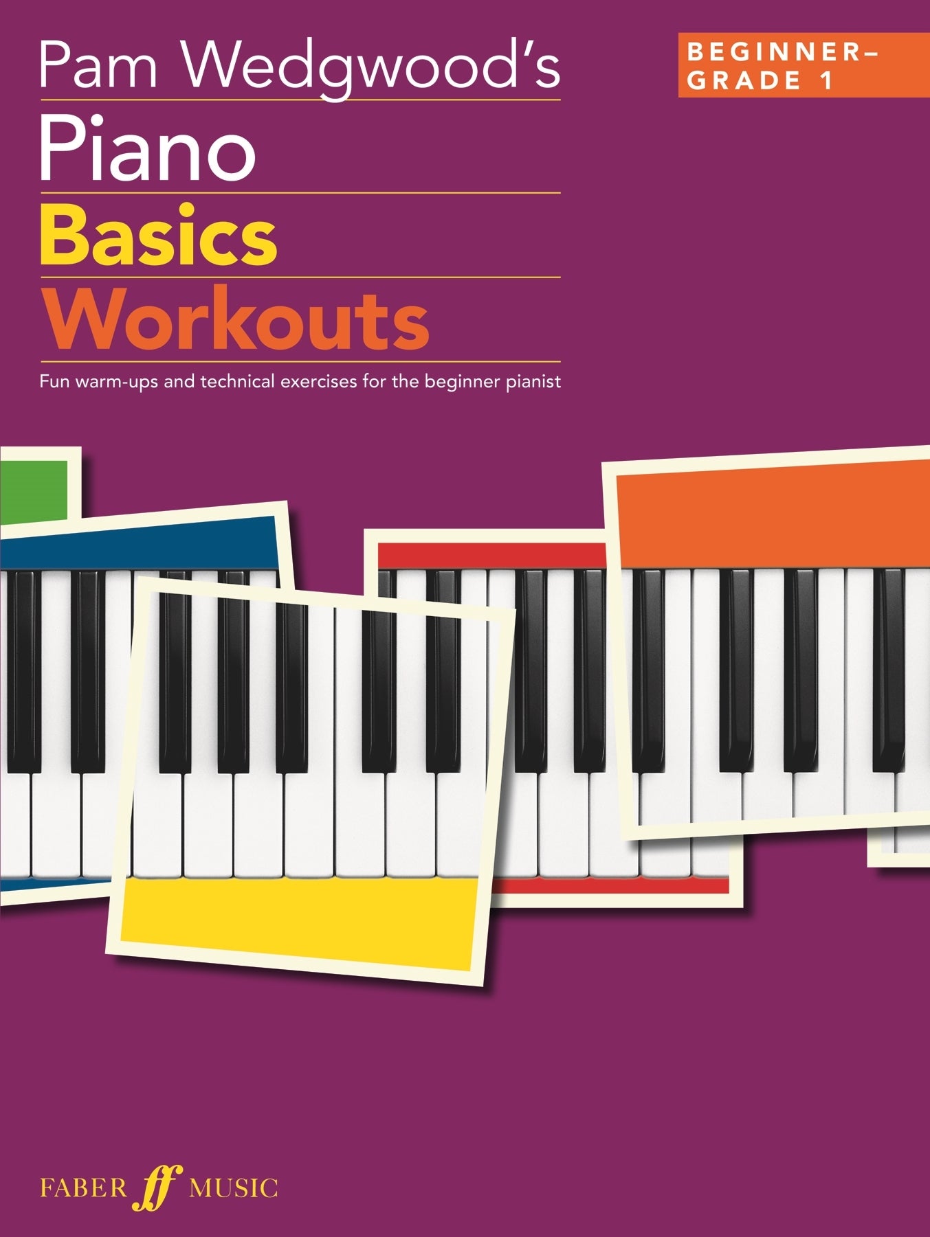 Piano Basics Workouts Beg-Gr1 Wedgwood