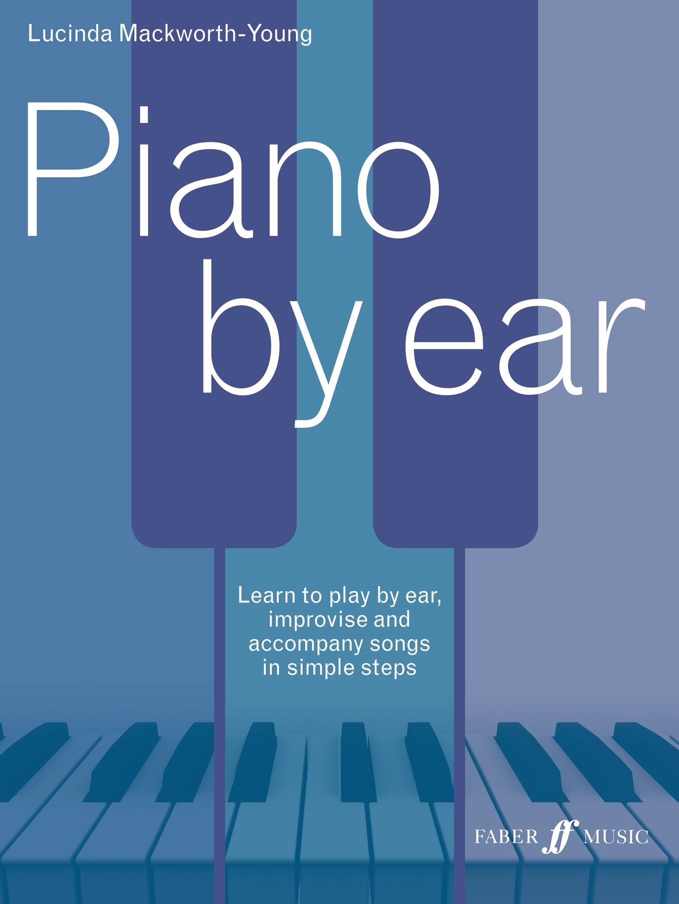 Piano by Ear Mackworth Young FM
