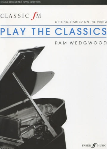 Play the Classics Pno Classic FM Wedgwo